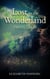 Lost in the Wonderland: Three Tales