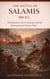 The Battle of Salamis 480 B.C.: Themistocles, Naval Strategy and the Destruction of Xerxes’ Fleet - Epic Battles of Ancient History, #4