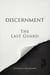 Discernment, The Last Guard
