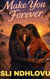 Make You Forever
