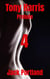 Tony Harris Prelude: Book 4 - The Trials of Tony Harris, #2