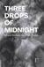 Three Drops of Midnight: Bilingual Stories in Spanish and English