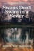 Swans Don't Swim in a Sewer: Solving the Cold Case of the Flint River Killer’s Daughter