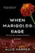 When Marigolds Rage - The Kylie Bell Chronicles, #3