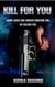 Kill For You - Kill For You Trilogy, #1