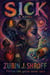 Sick - Mostly Ridiculous Novels, #6