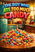 The Boy Who Ate Too Much Candy A Magical Story About Healthy Choices and Sweet Adventures