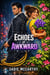 Echoes of Awkward