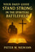 Your Daily Guide Stand strong in the spiritual battlefield