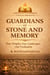 Guardians of Stone and Memory