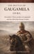 The Battle of Gaugamela 331 B.C.: Alexander’s Operational Command and the Collapse of Persian Empire - Epic Battles of Ancient History, #5