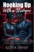 Hooking Up With a Stranger Vol. 1 - Hooking Up With a Stranger, #1