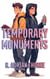 Temporary Monuments