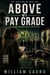 Above My Pay Grade - Jaime Rodriquez Mysteries, #1