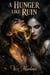A Hunger Like Ruin