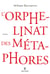 L'orphelinat des métaphores
