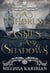 A Chorus of Ashes and Shadows - A Song of Silver and Gold, #2