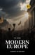 Modern Europe: Europe in History - Europe in History, #12