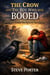 The Crow and the Boy Who Was Booed: How God Rewrites the Story of the Rejected