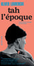 tah l'époque