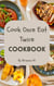 Cook Once Eat Twice Cookbook