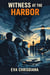 Witness at the Harbor