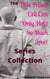 The 'This Prison Cell Can Only Hold So Much Love!' Series Collection