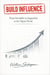 BUILD INFLUENCE   From Invisible to Impactful in the Digital World