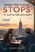When The Clock Stops-A Layover Odyssey