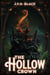 The Hollow Crown - Rebels of Flame and Fern, #3