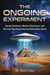 The ongoing Experimet