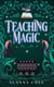 Teaching Magic - Manipulating Magic, #1