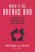When It All Breaks Bad: 10 Things To Do (And Not Do) After Betrayal
