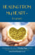 Healing from my Heart to Yours