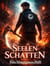 Seelenschatten – Wenn die Hölle dich findet