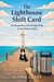 The Lighthouse Shift Card: A Cozy Mystery - Salvage Bay Mystery, #8
