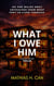 What I Owe Him