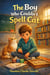 The Boy Who Couldn't Spell Cat