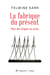 La fabrique du présent - Pour des utopies en actes