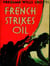 French Strikes Oil