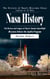 Nasa History: The History of Nasa’s Missions Since Landing on the Moon (The History and Legacy of Nasa’s Human Spaceflight Missions Before the Apollo Program)