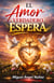 El amor verdadero espera - Pasaje a la vida, #5
