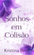 Sonhos em Colisão - Colisão, #2