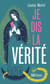 Je dis la vérité