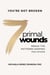 7 Primal Wounds - Break the Patterns Keeping You Stuck