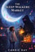 The Sleep-Walkers’ Market - Shadow World Paradox, #4