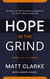 Hope in The Grind