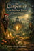 The carpenter of the mystical forest of Saint Blaise