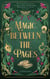 Magic between the Pages - Anthologie. 18 Fantasy-Geschichten