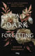 A Dark Forgetting (édition en français)